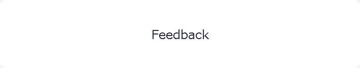 Feedback